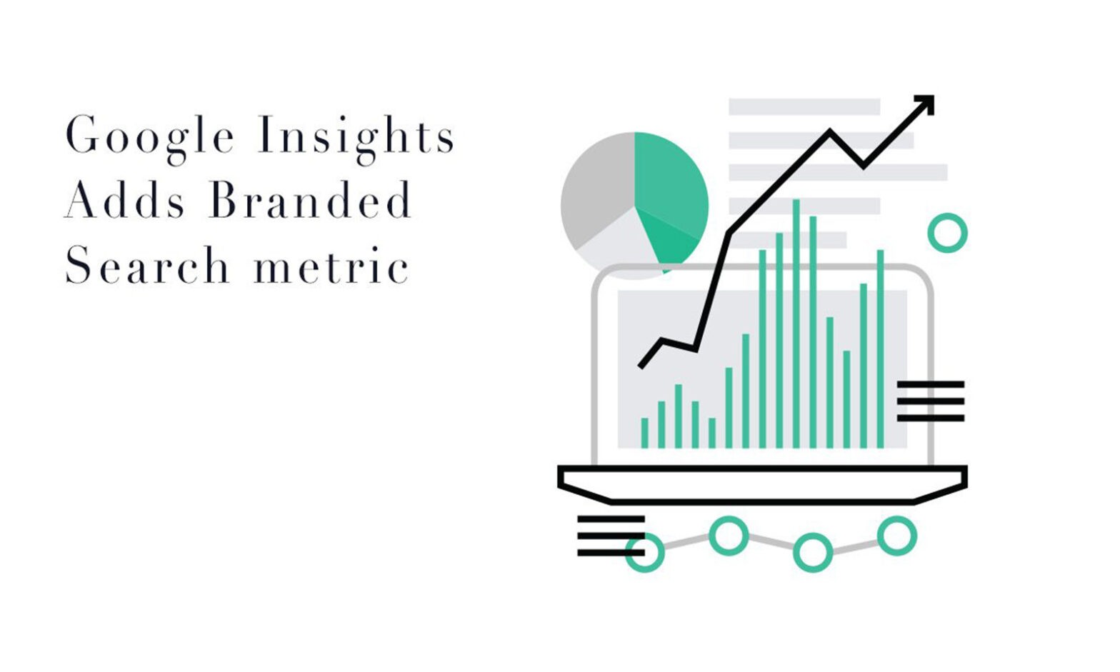 Featured image for post: Google Insights Adds Branded Search Metric