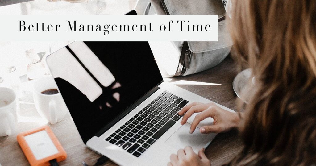 Better Management of Time