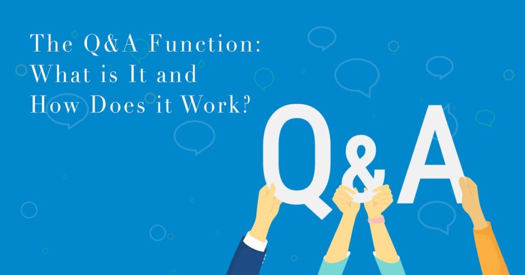 The Q&A Function- What is It and How Does it Work_