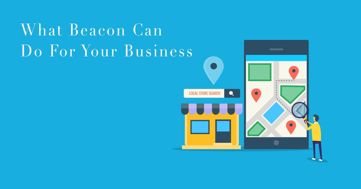 What Beacon Can Do For Your Business