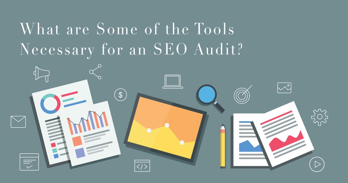 What are Some of the Tools Necessary for an SEO Audit_