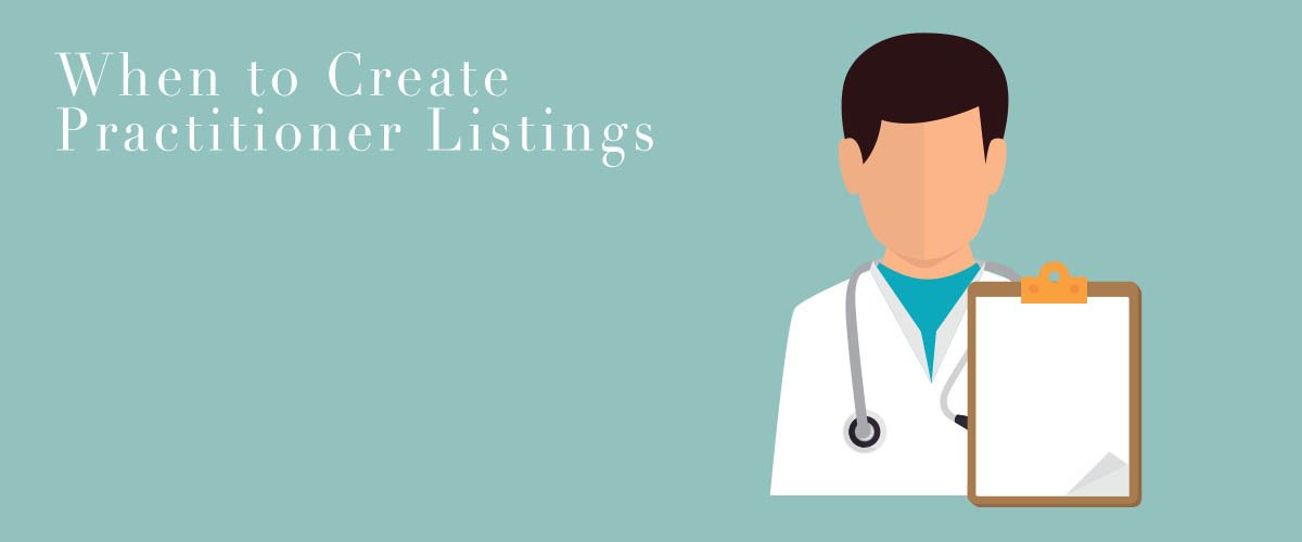 When to Create Practitioner Listings