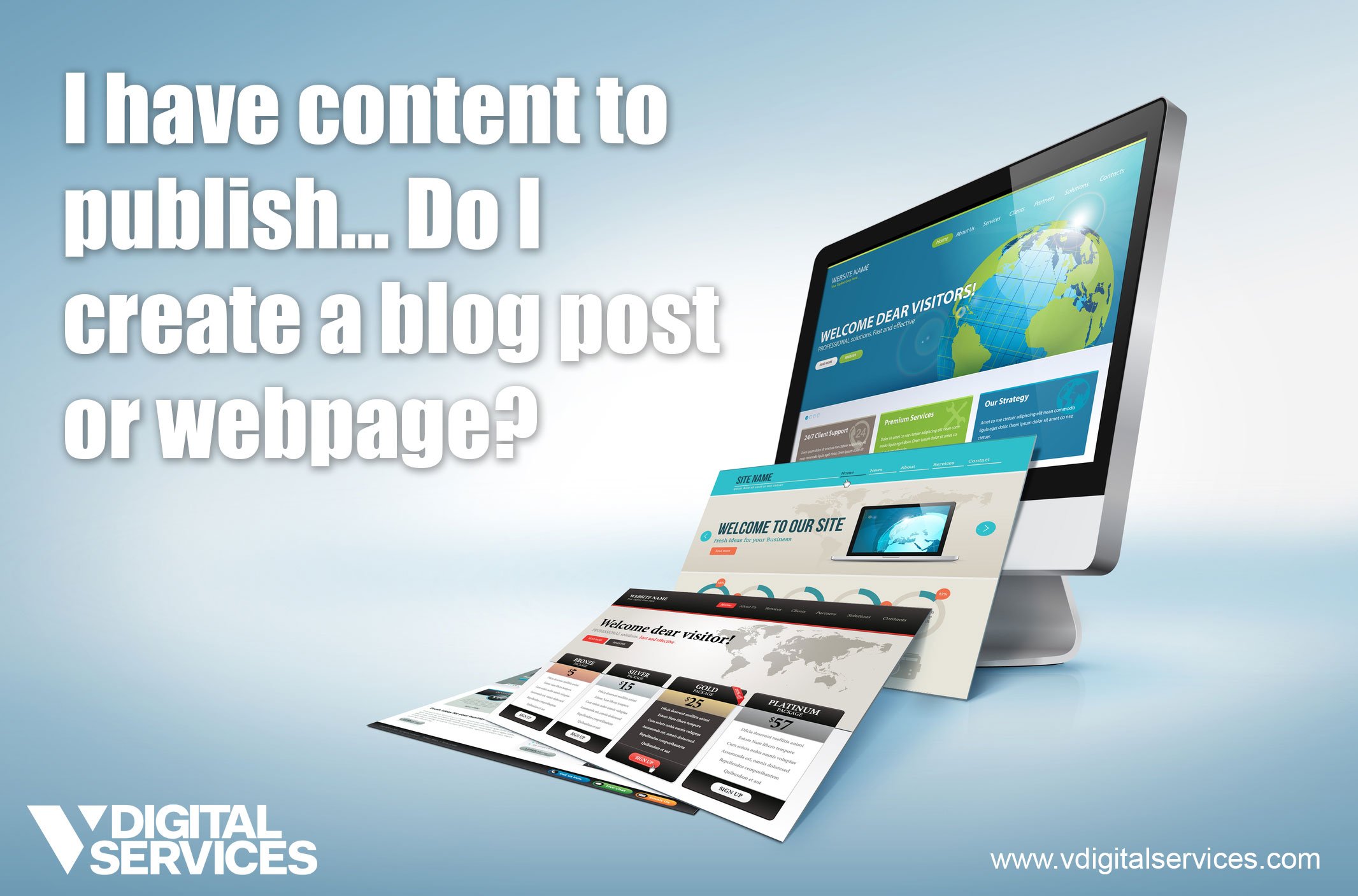 V Digital Services - How to Get More Website Traffic Without Paid Media: Webpage or Blog Post?
