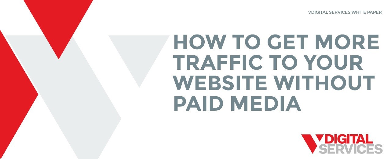 HOW TO GET MORE TRAFFIC TO YOUR WEBSITE WITHOUT PAID MEDIA