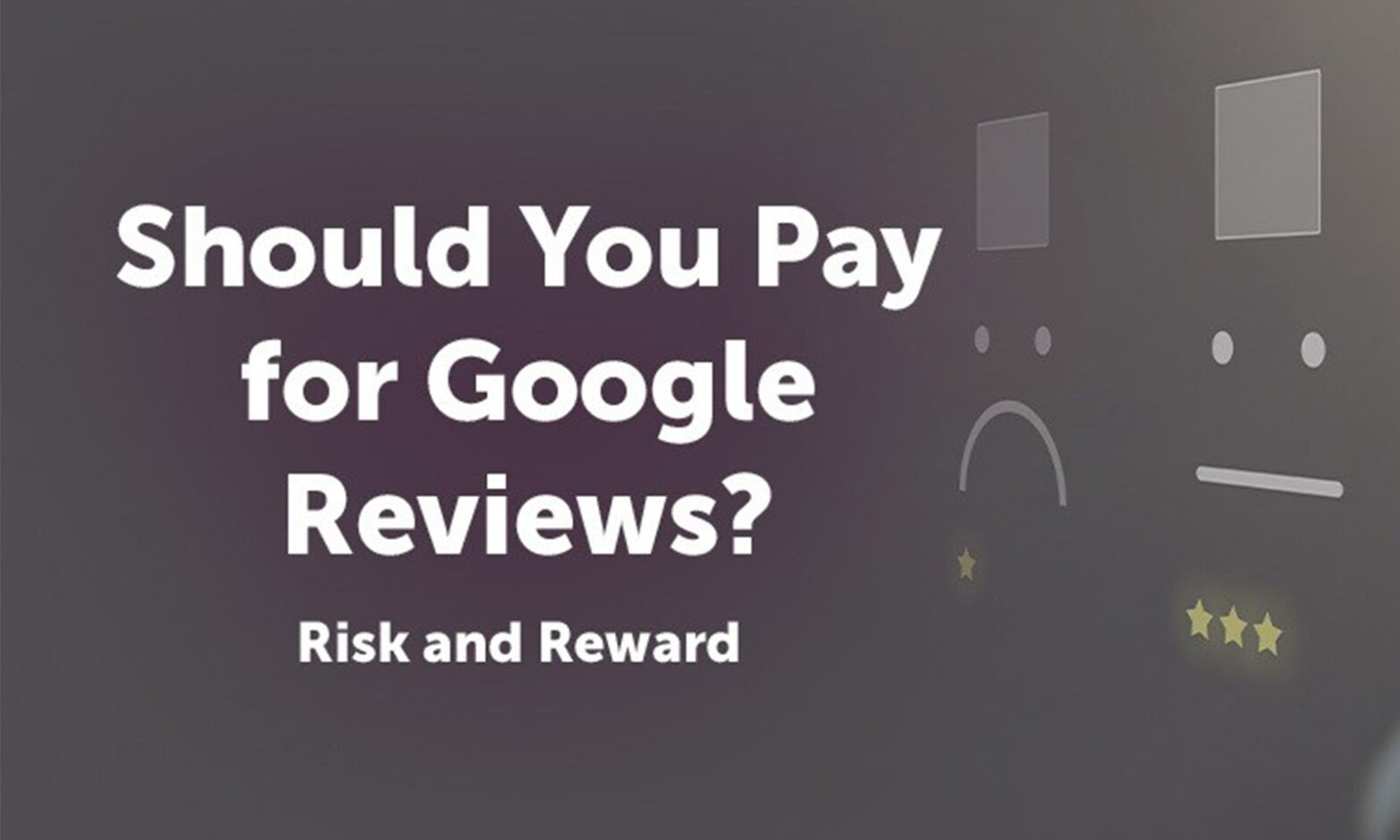 Featured image for post: Should You Pay for Google Reviews? Risk vs Reward