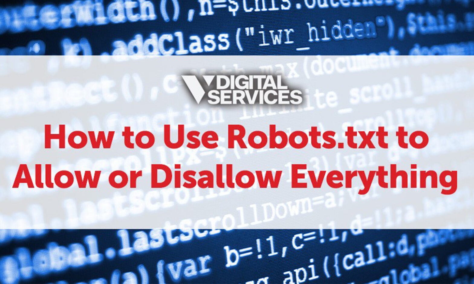 How to Use Robots.txt to Allow or Disallow Everything. Blog Post