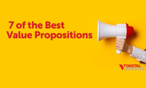 7 of the Best Value Propositions for Your Business