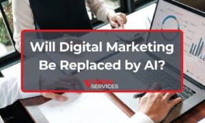 Will Digital Marketing Be Replaced by AI?