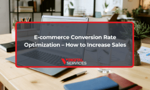 E-commerce Conversion Rate Optimization – How to Increase Sales