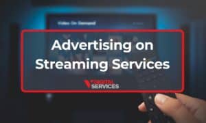 Is Advertising on Streaming Services Worth It?