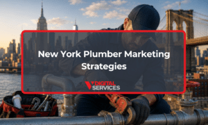 New York Plumber Marketing Strategies