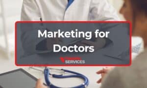 Marketing for Doctors: 18 Proven Ways to Fill Your Schedule