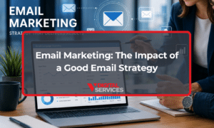 Email Marketing: The Impact of a Good Email Strategy