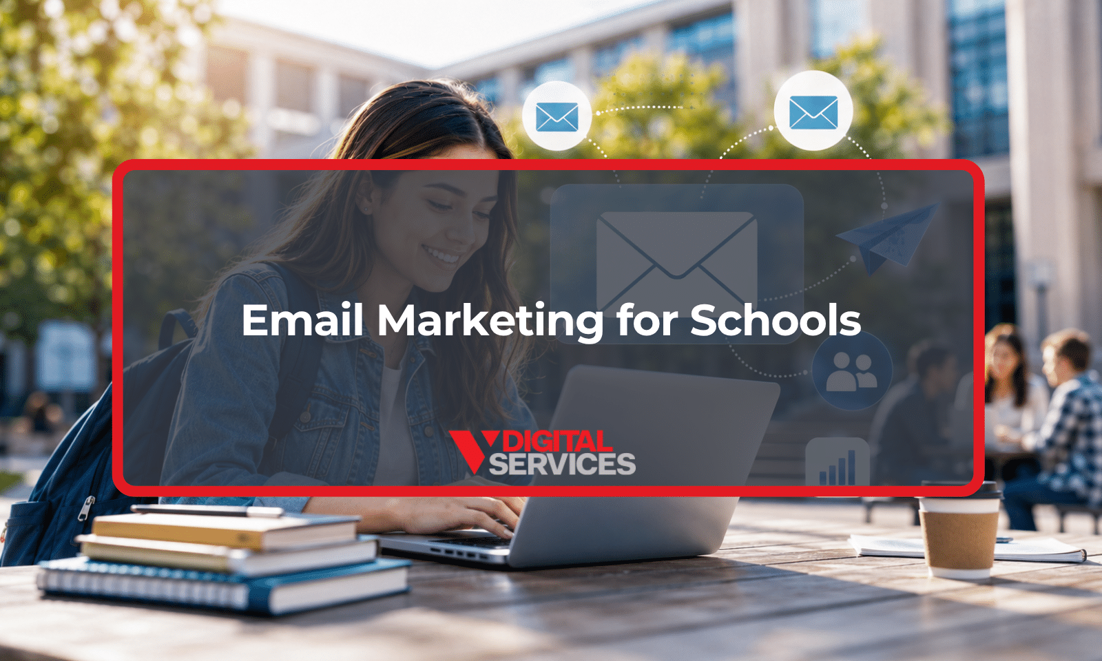 Email Marketing for Schools