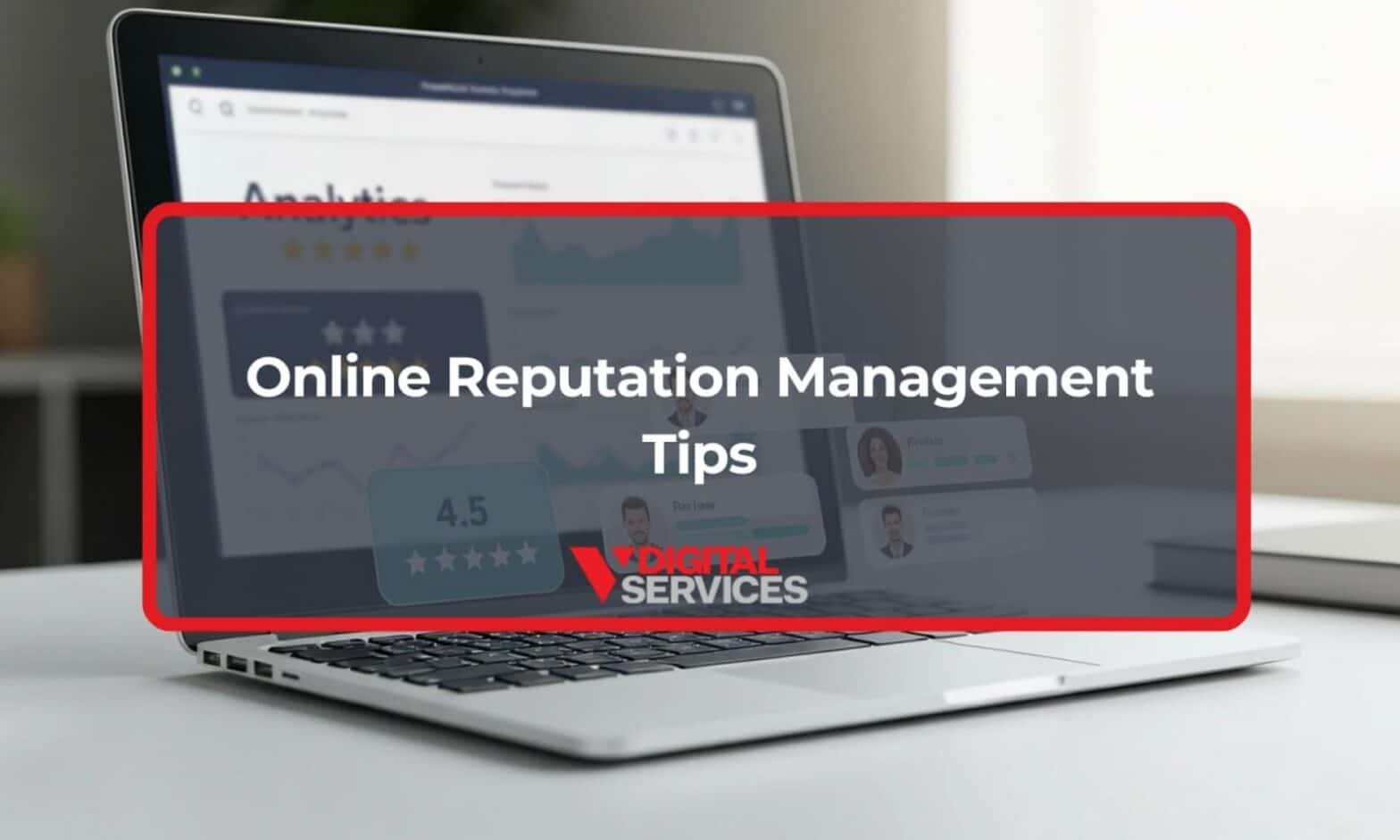 Featured image for post: Online Reputation Management Tips
