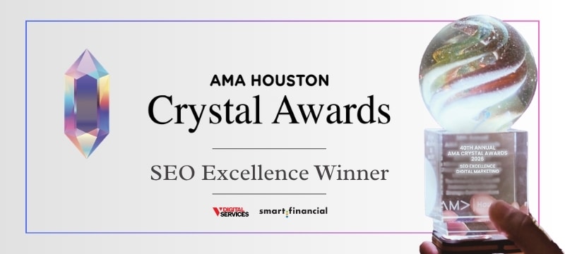 Featured image for post: Smart Financial Credit Union and V Digital Services Win AMA Houston Crystal Award for SEO Excellence